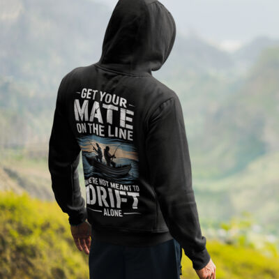 "Don't Let Your Mates Drift Alone" Fishing Unisex Hoodie, Back, and Sleeve Print Thumbnail